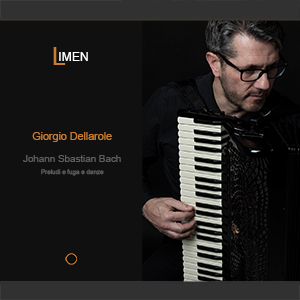 Novità discografica – Giorgio Dellarole – Bach: Preludi e fuga e danze